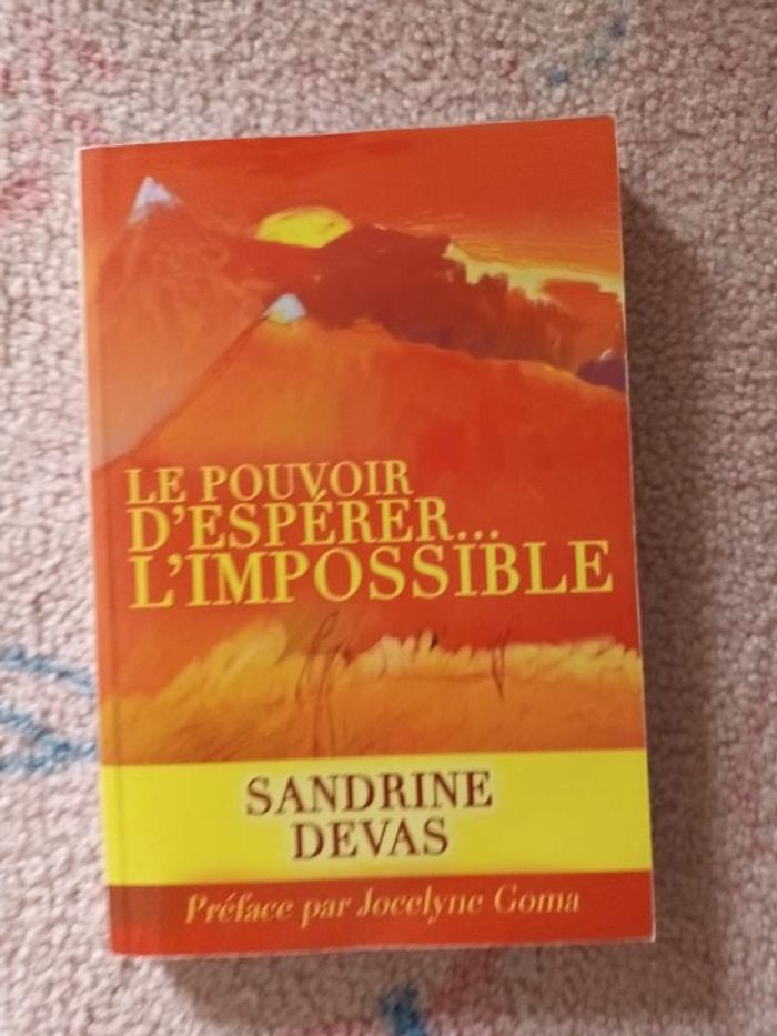 Le pouvoir d'espérer l'impossible
