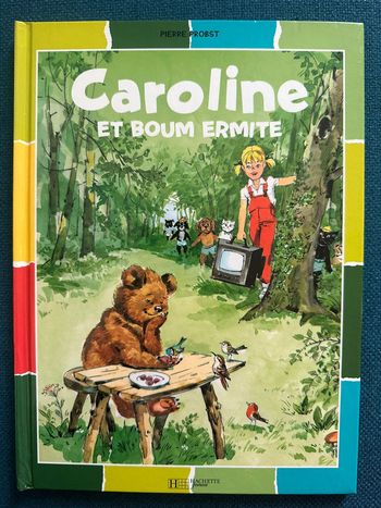 Album rare Caroline et Boum ermite ours forêt livre Pierre probst bd collection