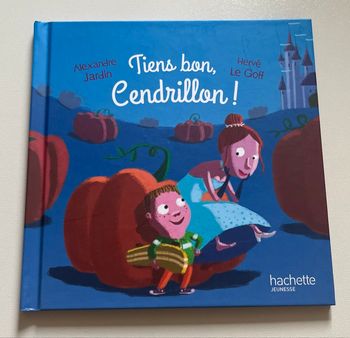 Tiens bon, Cendrillon ! Hachette Jeunesse