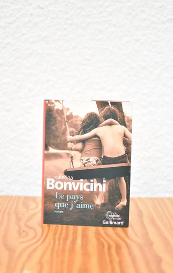 Le pays que j’aime - Caterina Bonvicini