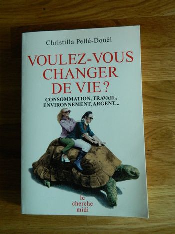 Christilla Pellé-Douel -Voulez -vous changer de vie