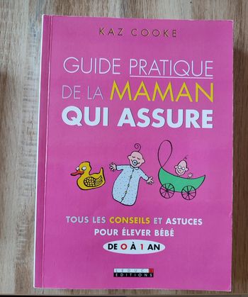 Guide pratique de la maman qui assure