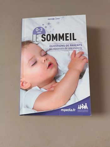 Le sommeil de 0 à 3 ans question de parents les réponses de nos experts édition 2018