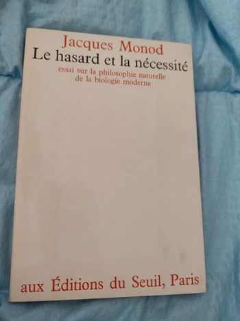 Essai "Le hasard et la nécessité"- Jacques Monod