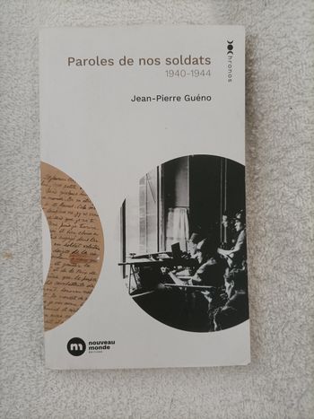 Paroles de nos soldats – Jean-Pierre Guéno