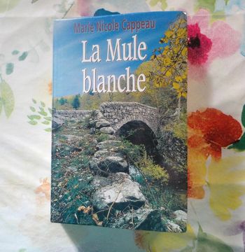 La mule blanche de Marie Nicole Cappeau Ed. Le Grand Livre du Mois
