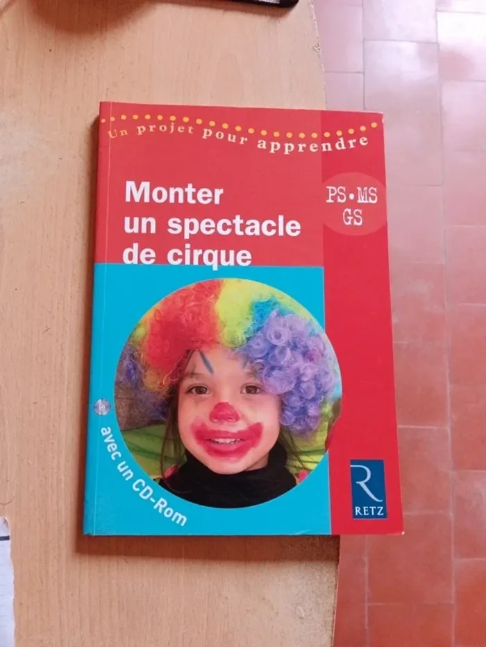 Livre Monter un spectacle de cirque Retz