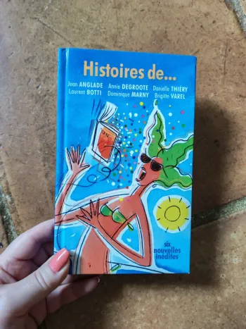 Histoires de . six nouvelles inédites
