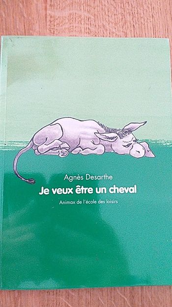 Livre " Je veux être un cheval"