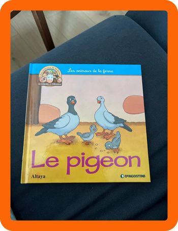 Livre pour enfants sur les animaux de la ferme altaya le pigeon