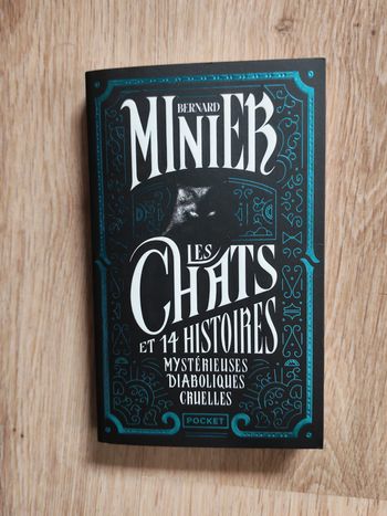 Bernard Minier, les chats et 14 histoires mystérieuses, diaboliques, cruelles