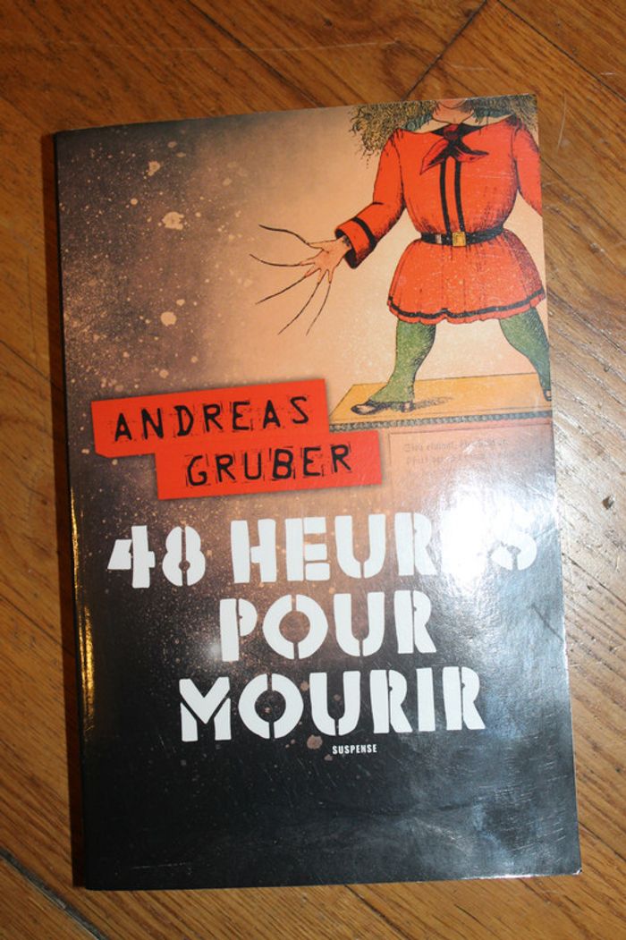 livre " 48 heures pour mourir" Andreas Gruber