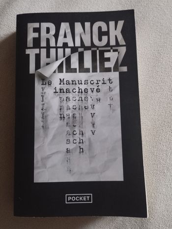 Livre le manuscrit inachevé Franck Thilliez