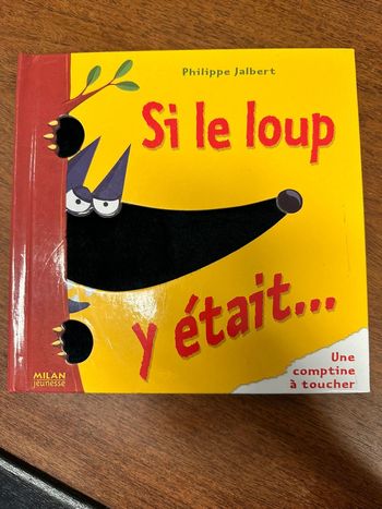 Livre si le loup y était. Philippe Jalbert