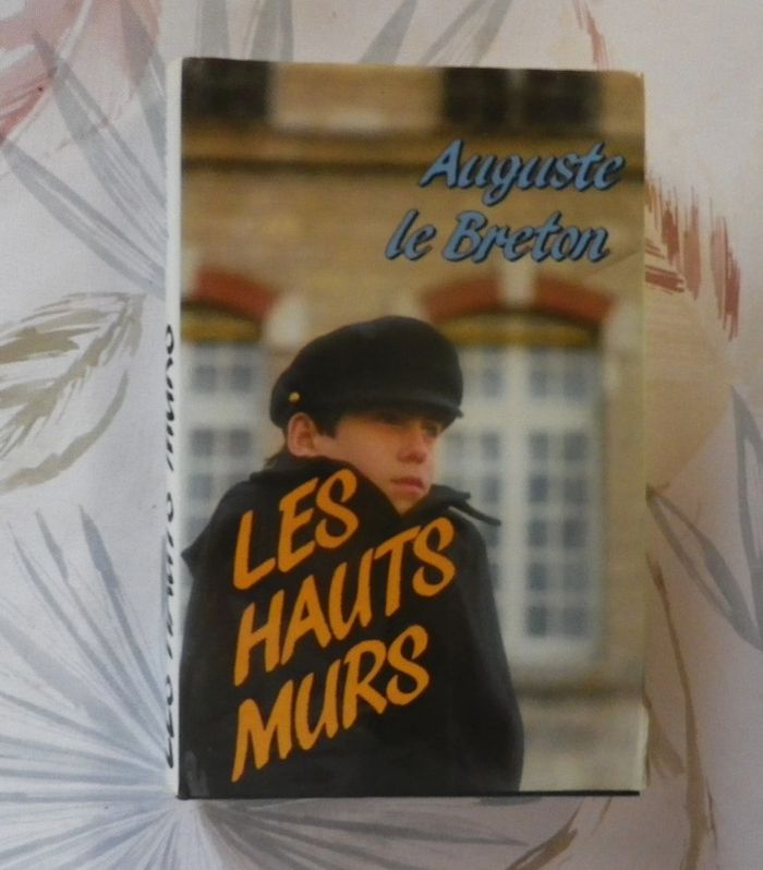 Les hauts murs de Auguste Le Breton Ed. France Loisirs