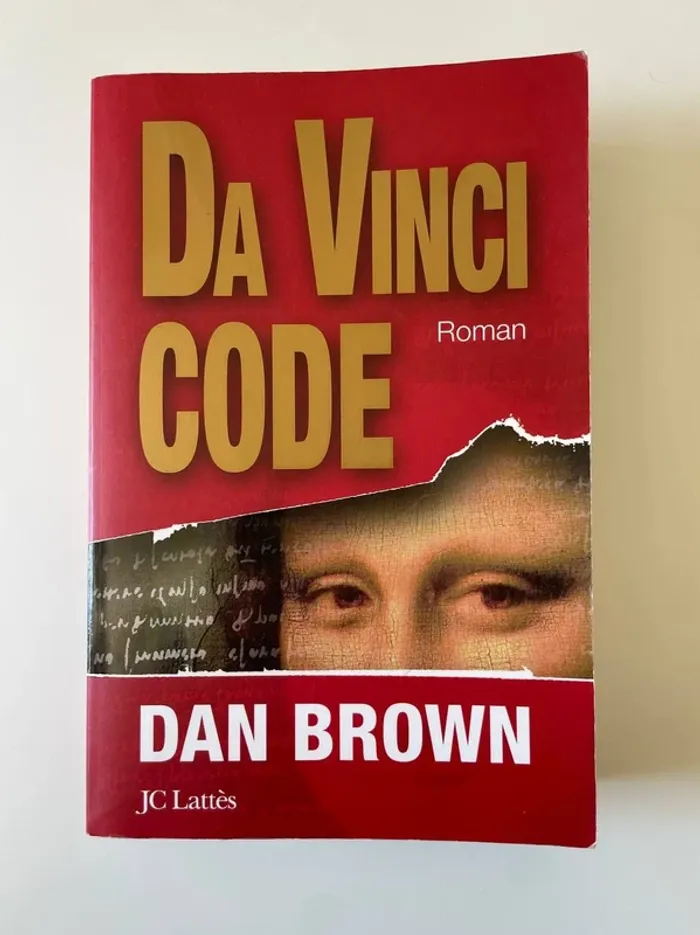 Da Vinci Code – Dan Brown – Édition Jean-Claude Lattès – 2004