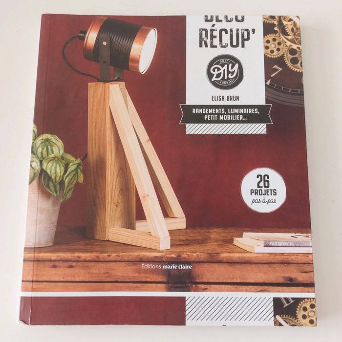 Livre - Déco récup' DIY: Rangements, luminaires, petit mobilier