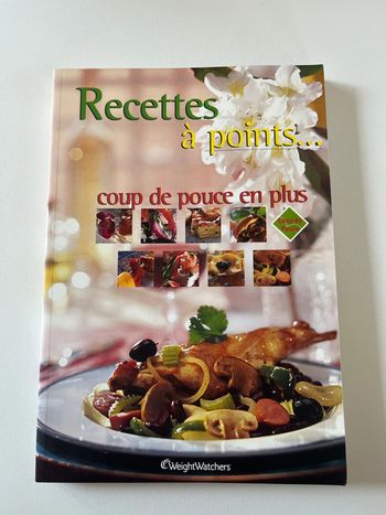 Weight Watchers livre de recettes régime :  Recettes à points , coup de pouce en plus