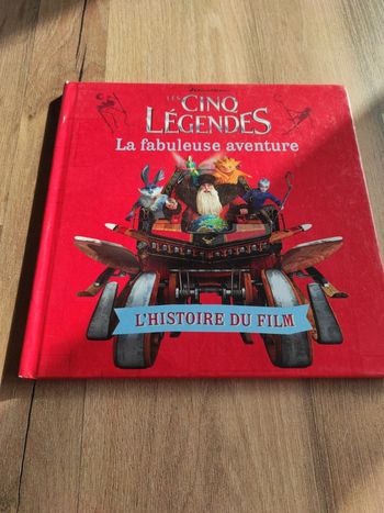 Les cinq légendes : la fabuleuse aventure
