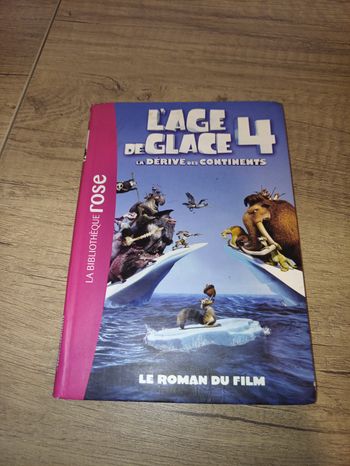 L'âge de glace 4 la dérive des continents bibliothèque rose