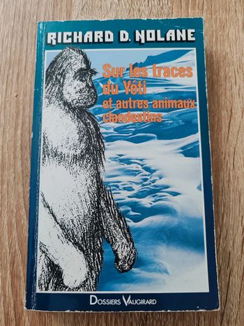 Richard D. Nolane 🌸 Sur les traces du Yéti et autres animaux clandestins
