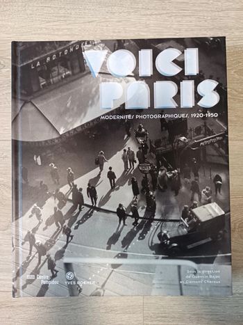 Voici Paris Modernites Photographiques 1920-1950 - La Collection Christian Bouqueret