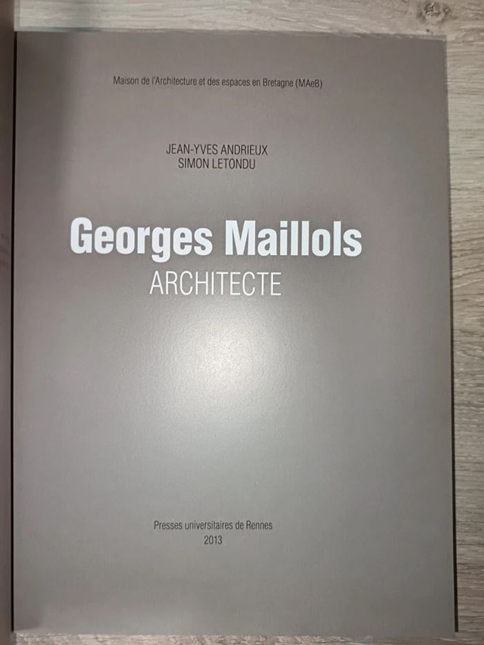 Georges Maillols Architecte
Jean-Yves Andrieux Simon Letondu - photo numéro 11