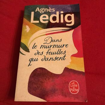 Dans le murmure des feuilles qui dansent Agnès ledig