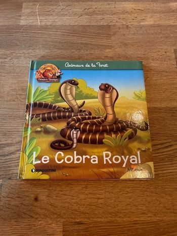 Livre Altaya Le monde des animaux Sauvages Animaux de la forêt Le cobra royal