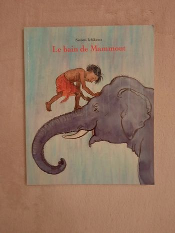 Livre format album Le bain de mammout Satomi Ichikawa L'école des loisirs