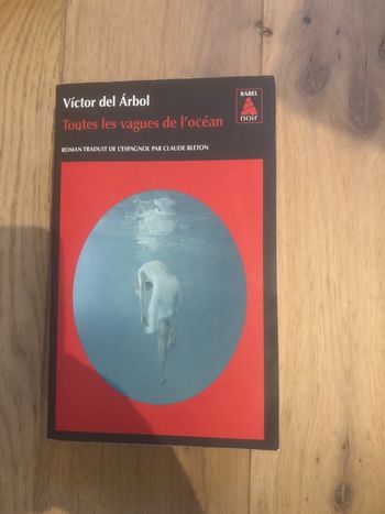 Toutes les vagues de l’océan - Victor del árbol