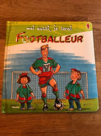 Livre moi aussi, je serai footballeur