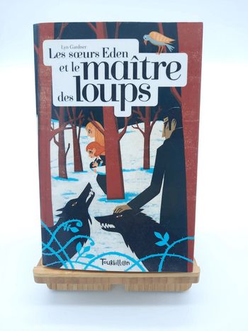 Lyn Gardner, les sœurs Eden et le maître des loups