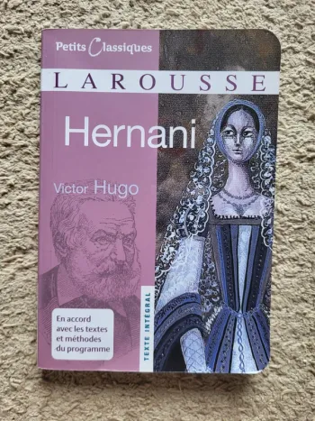 Livre " Hernani" de Victor Hugo - Petits Classiques Larousse