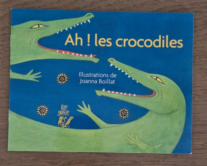 Ah! Les crocodiles neuf