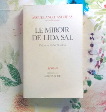 LE MIROIR DE LIDA SAL de Miguel Angel ASTURIAS Ed. Albin Michel