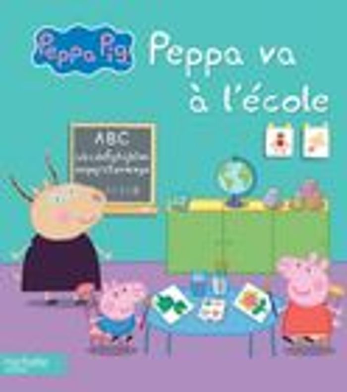 Livre: Peppa Pig "Peppa va à l'école"