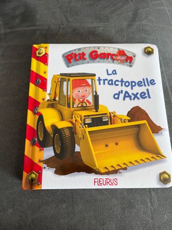 Livre bébé p’tit garçon le tractopelle d’Axel