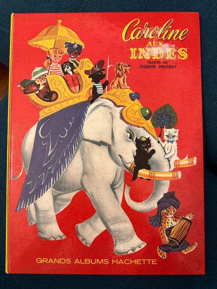 1964 Livre ancien Caroline aux Indes Grands albums Hachette Pierre Probst bd vintage