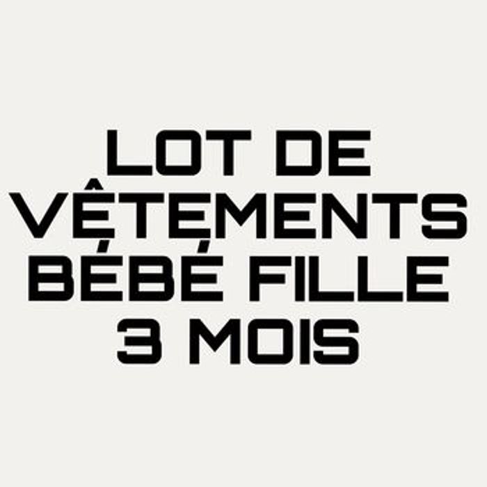 Lot de 10 vêtements bébé fille – 3 mois