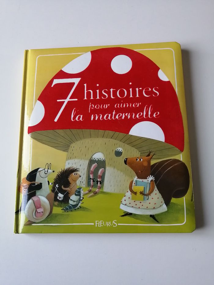 7 histoires pour aimer  la maternelle