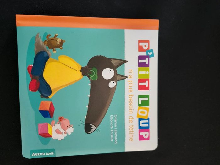 Livre p'tit loup n'a plus besoin de tétine auzou