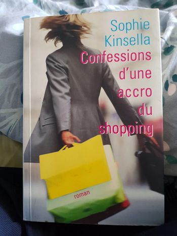 Confessions d'une accro du shopping - Sophie Kinsella