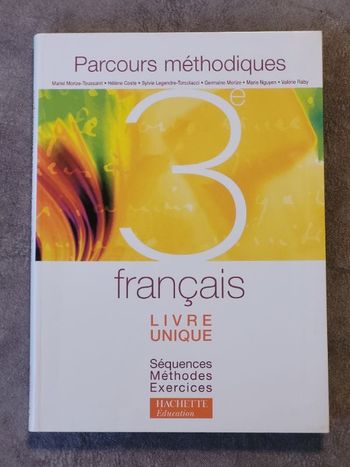Français Livre unique : Séquences - Méthodes - Exercices : Français, 3 Par Mariel Morize-Toussaint