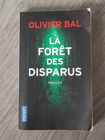 "La foret des disparus" de Olivier Bal