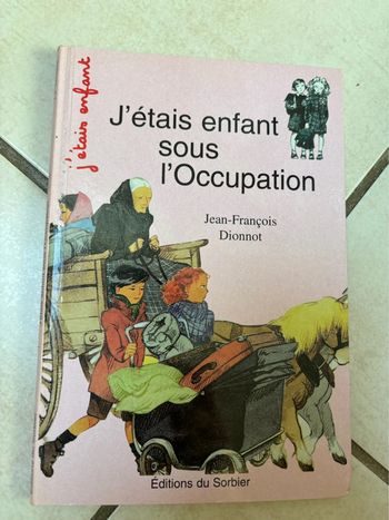 Livre J’étais enfant sous l’occupation