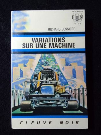 Richard -Bessiere - Variations sur une machine