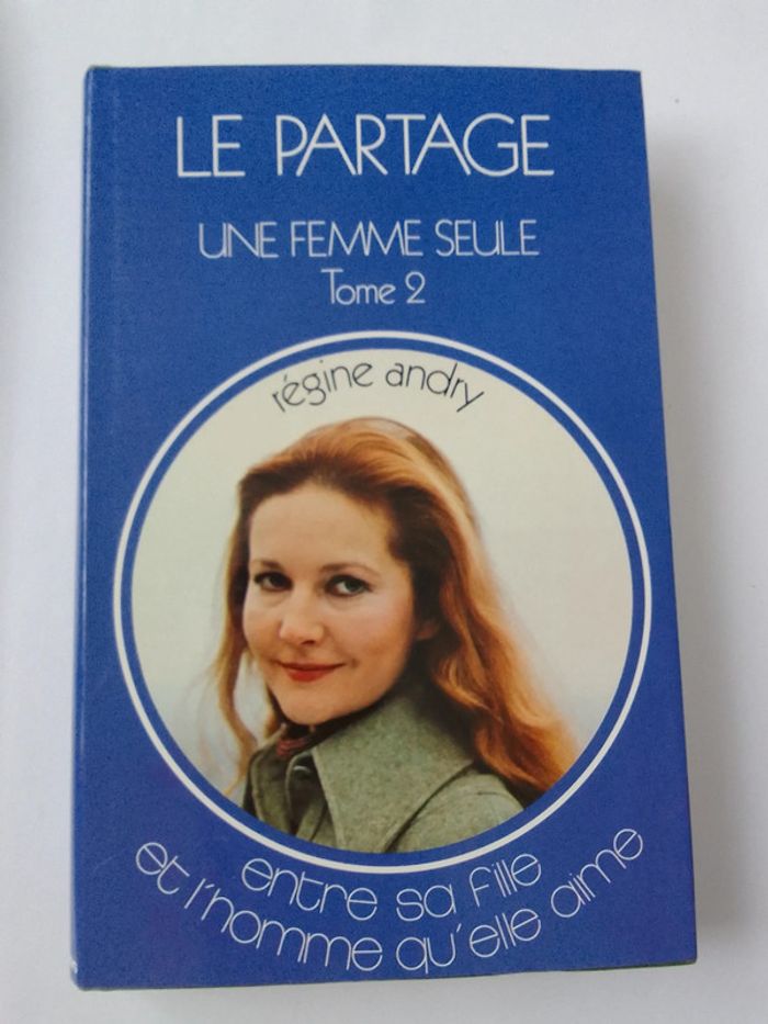 Régine Andry - Une femme seule tome 2
