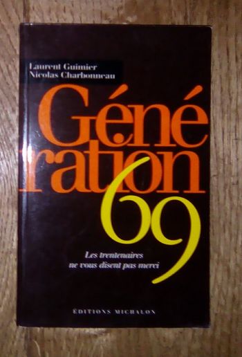 Génération 69 Laurent Guimier Nicolas Charbonneau