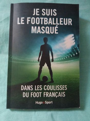 Je suis le footballeur masqué